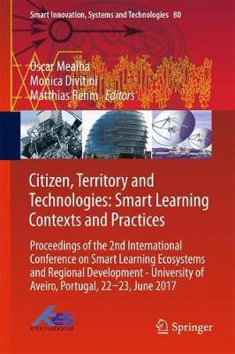 Citizen, Territory and Technologies: Smart Learning Contexts and Practices(English, Hardcover, unknown)