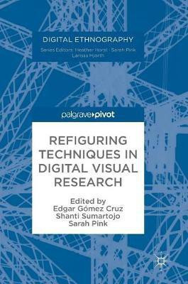 Refiguring Techniques in Digital Visual Research(English, Hardcover, unknown)