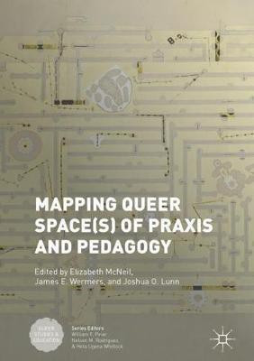 Mapping Queer Space(s) of Praxis and Pedagogy(English, Hardcover, unknown)