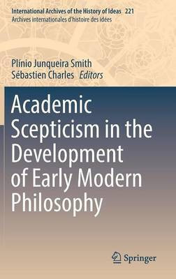 Academic Scepticism in the Development of Early Modern Philosophy(English, Hardcover, unknown)