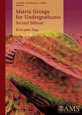 Matrix Groups for Undergraduates(English, Paperback, Tapp Kristopher)