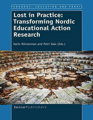 Lost in Practice: Transforming Nordic Educational Action Research(English, Electronic book text, unknown)