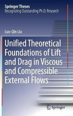 Unified Theoretical Foundations of Lift and Drag in Viscous and Compressible External Flows(English, Hardcover, Liu Luo-Qin)