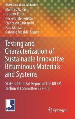 Testing and Characterization of Sustainable Innovative Bituminous Materials and Systems(English, Hardcover, unknown)
