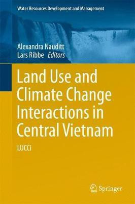 Land Use and Climate Change Interactions in Central Vietnam(English, Hardcover, unknown)