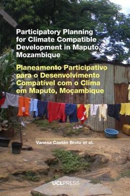 Participatory Planning for Climate Compatible Development in Maputo, Mozambique(English, Paperback, unknown)