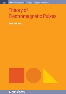 Theory of Electromagnetic Pulses(English, Hardcover, Lekner J.)