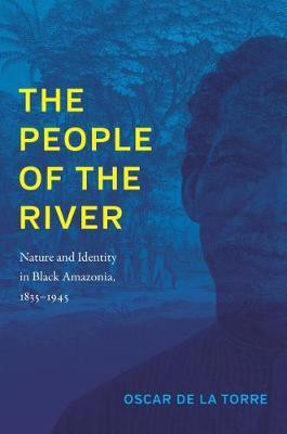 The People of the River(English, Hardcover, Torre Oscar de la)