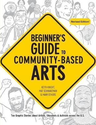 Beginner's Guide to Community-Based Arts, 2nd Edition(English, Paperback, unknown)