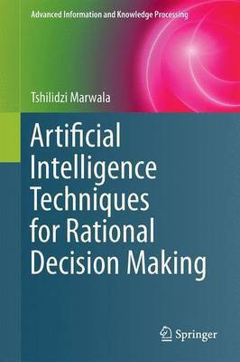 Artificial Intelligence Techniques for Rational Decision Making(English, Electronic book text, unknown)