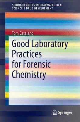 Good Laboratory Practices for Forensic Chemistry(English, Electronic book text, unknown)