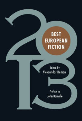 Best European Fiction 2013(English, Electronic book text, unknown)