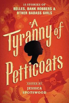 A Tyranny of Petticoats(English, Paperback, unknown)