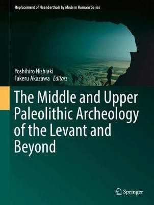 The Middle and Upper Paleolithic Archeology of the Levant and Beyond(English, Hardcover, unknown)