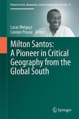 Milton Santos: A Pioneer in Critical Geography from the Global South(English, Hardcover, unknown)