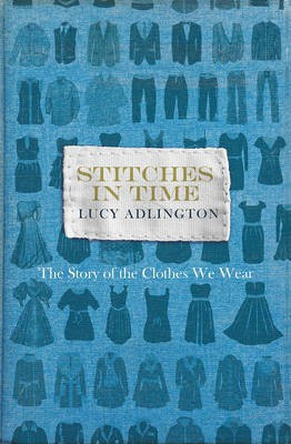Stitches in Time(English, Hardcover, Adlington Lucy)
