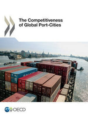 The competitiveness of global port-cities(English, Paperback, Organisation for Economic Co-operation, Development)