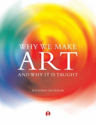 Why We Make Art(English, Paperback, Hickman Richard)