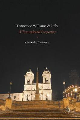 Tennessee Williams and Italy(English, Hardcover, Clericuzio Alessandro)