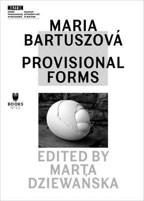 Maria Bartuszova - Provisional Forms(English, Paperback, Dziewanska Marta)