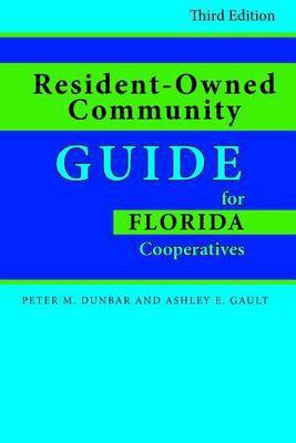 Resident-Owned Community Guide for Florida Cooperatives(English, Paperback, Gault Ashley E.)