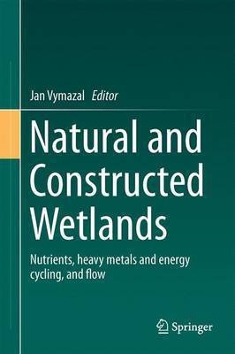 Natural and Constructed Wetlands(English, Hardcover, unknown)