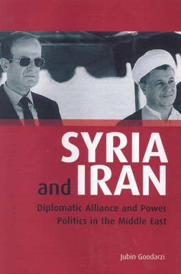 Syria and Iran(English, Hardcover, Goodarzi Jubin M.)