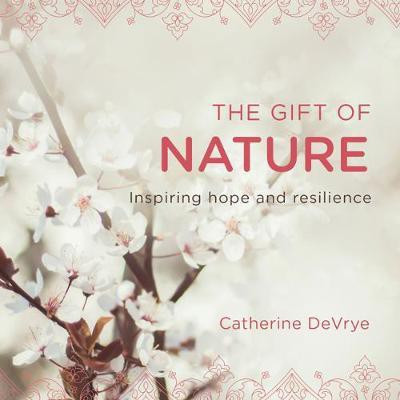 The Gift of Nature(English, Paperback, DeVrye Catherine)