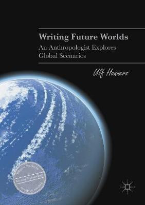 Writing Future Worlds(English, Paperback, Hannerz Ulf)