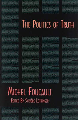 Politics of Truth(English, Paperback, Foucault Michel)