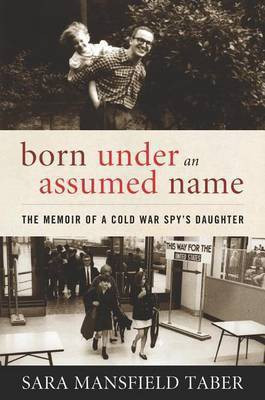 Born Under an Assumed Name(English, Electronic book text, Taber Sara Mansfield)