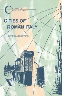 Cities of Roman Italy(English, Paperback, de la Bedoyere Guy)