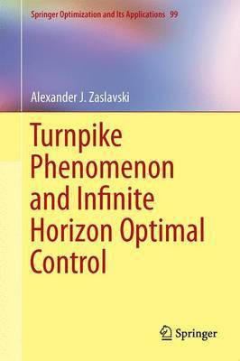 Turnpike Phenomenon and Infinite Horizon Optimal Control(English, Electronic book text, unknown)