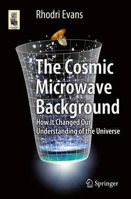 The Cosmic Microwave Background; How It Changed Our Understanding of the Universe(English, Electronic book text, unknown)