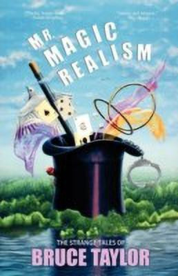 Mr. Magic Realism(English, Paperback, Taylor Bruce)