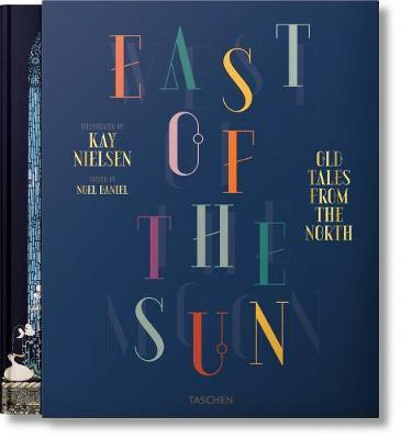 Kay Nielsen. East of the Sun and West of the Moon(English, Hardcover, unknown)