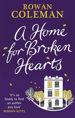A Home for Broken Hearts(English, Electronic book text, Coleman Rowan)