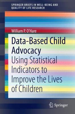 Data-Based Child Advocacy(English, Paperback, O'Hare William P.)