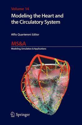 Modeling the Heart and the Circulatory System(English, Electronic book text, unknown)