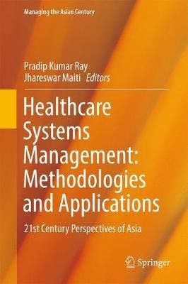 Healthcare Systems Management: Methodologies and Applications(English, Hardcover, unknown)