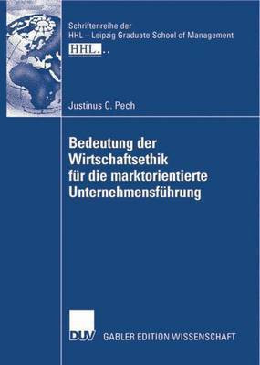 Bedeutung der Wirtschaftsethik fuer die marktorientierte Unternehmensfuehrung(German, Paperback, unknown)