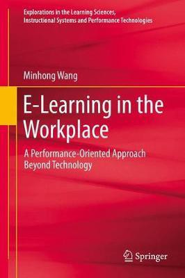 E-Learning in the Workplace(English, Hardcover, Wang Minhong)