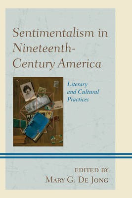 Sentimentalism in Nineteenth-Century America(English, Paperback, unknown)