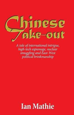 Chinese Take-Out(English, Paperback, Mathie Ian)