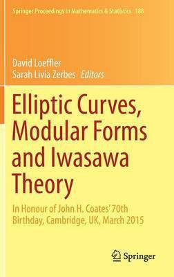 Elliptic Curves, Modular Forms and Iwasawa Theory(English, Hardcover, unknown)