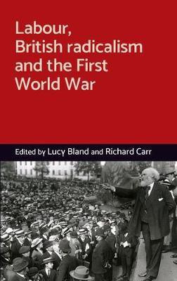 Labour, British Radicalism and the First World War(English, Electronic book text, unknown)