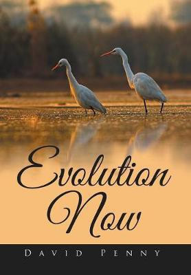 Evolution Now(English, Hardcover, Penny David)
