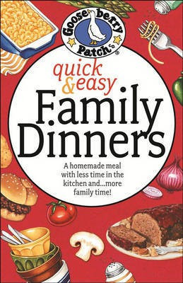 Quick & Easy Family Dinners Cookbook(English, Electronic book text, Gooseberry Patch)