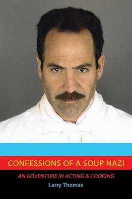 Confessions of a Soup Nazi(English, Paperback, Thomas Larry Dr)