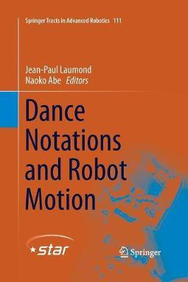 Dance Notations and Robot Motion(English, Paperback, unknown)